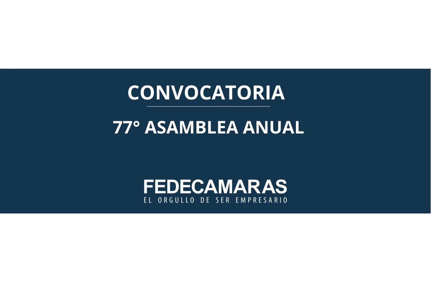CONVOCATORIA 77° ASAMBLEA ANUAL CONVOCATORIA 77° ASAMBLEA ANUAL